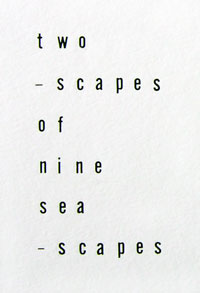 TWO-SCAPES OF NINE SEA-SCAPE